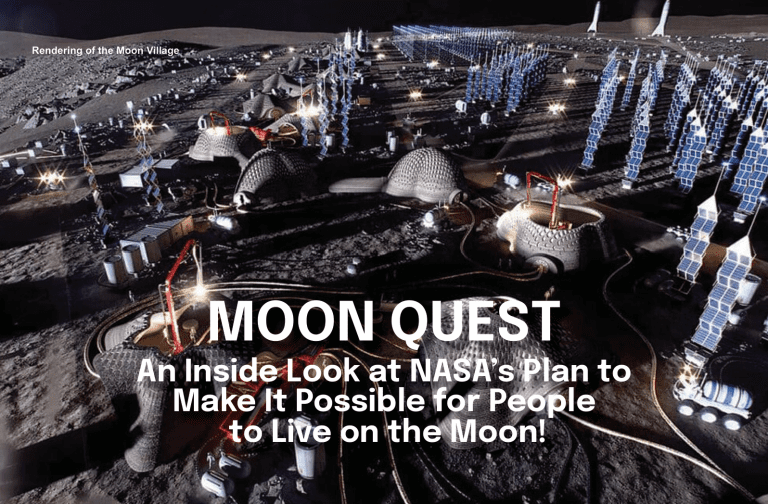 MOON QUEST – An Inside Look at NASA’s Plan to Make It Possible for People to Live on the Moon!