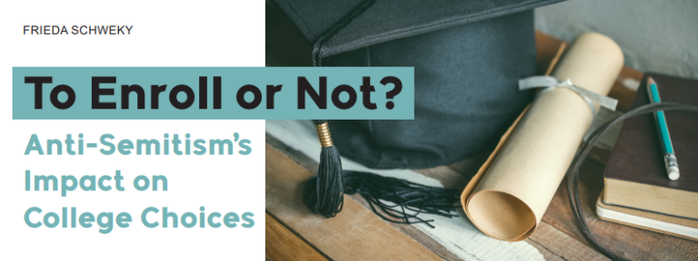To Enroll or Not? Anti-Semitism’s Impact on College Choices