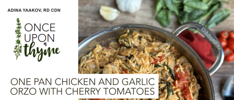 Once Upon a Thyme – One Pan Chicken and Garlic Orzo with Cherry Tomatoes