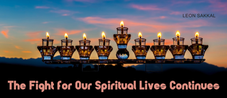 The Fight for Our Spiritual Lives Continues