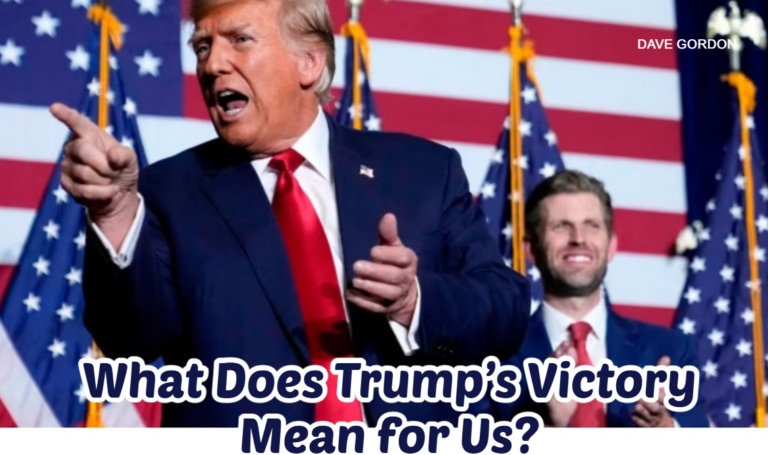 What Does Trump’s Victory Mean for Us?