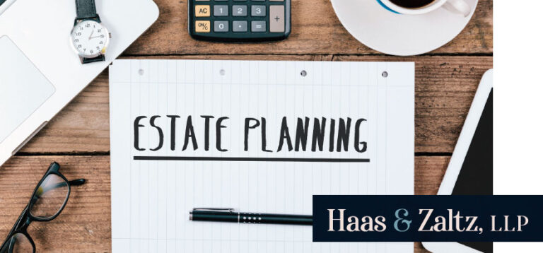 Haas & Zaltz, LLP: To Help You Plan Your Legacy and Protect Your Family