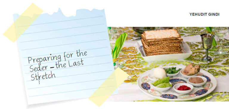 Preparing for the Seder – the Last Stretch